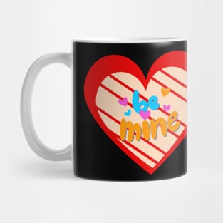 Be Mine Mug